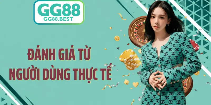 Đánh Giá Từ Người Dùng Thực Tế